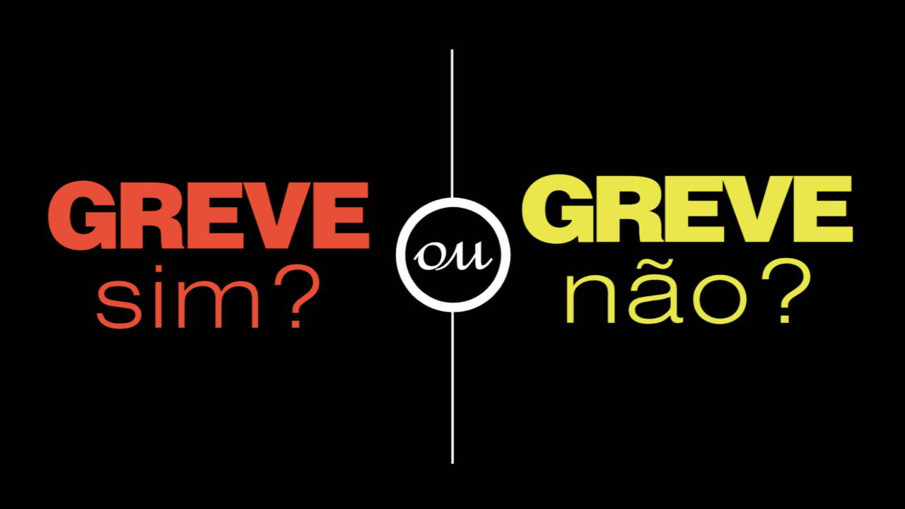 Greve Sim ou Greve Não?