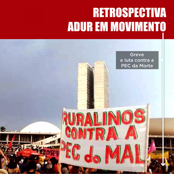Retrospectiva ADUR em Movimento: Greve e luta contra a PEC da Morte