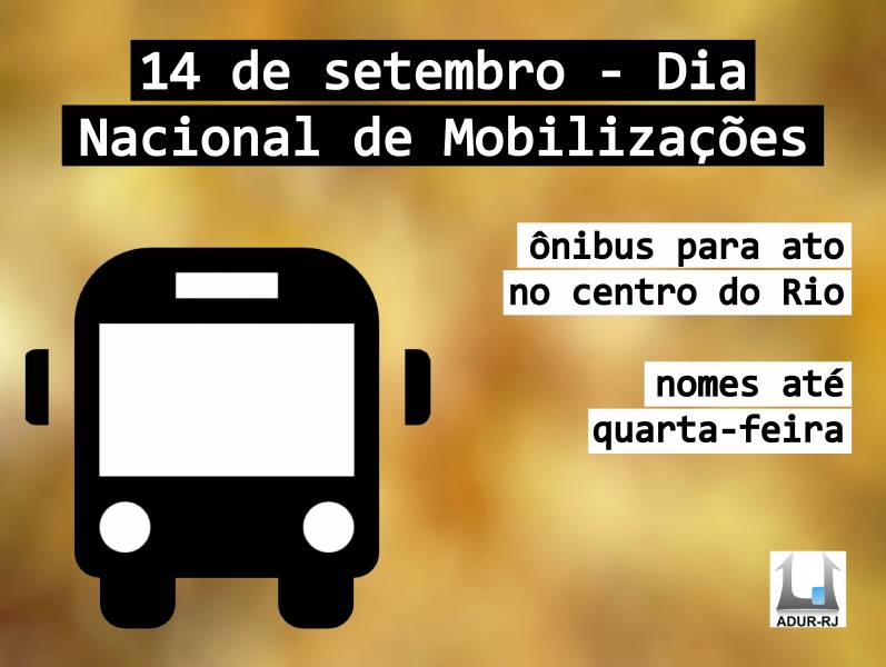 14 de setembro – Dia Nacional de Mobilizações e Caravana para o Rio