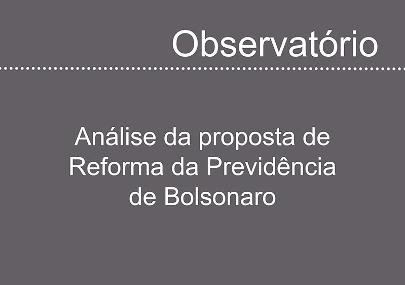 Análise da proposta de Reforma da Previdência de Bolsonaro
