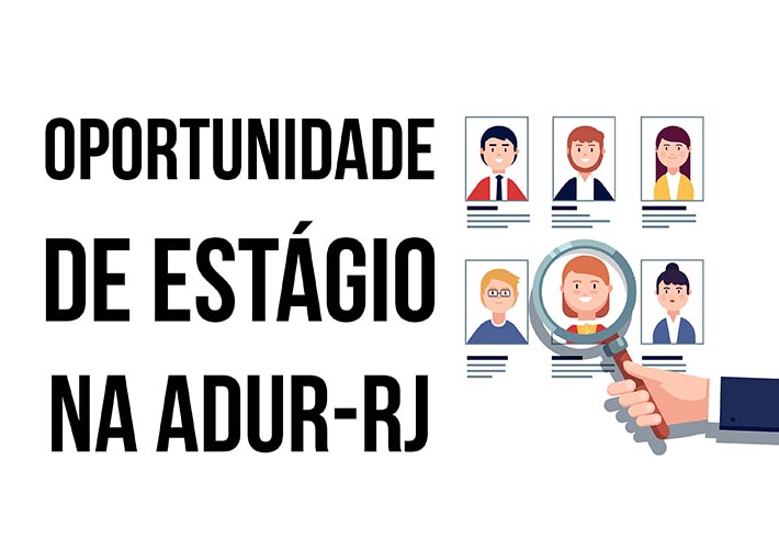 Oportunidade de estágio na ADUR-RJ (Comunicação)