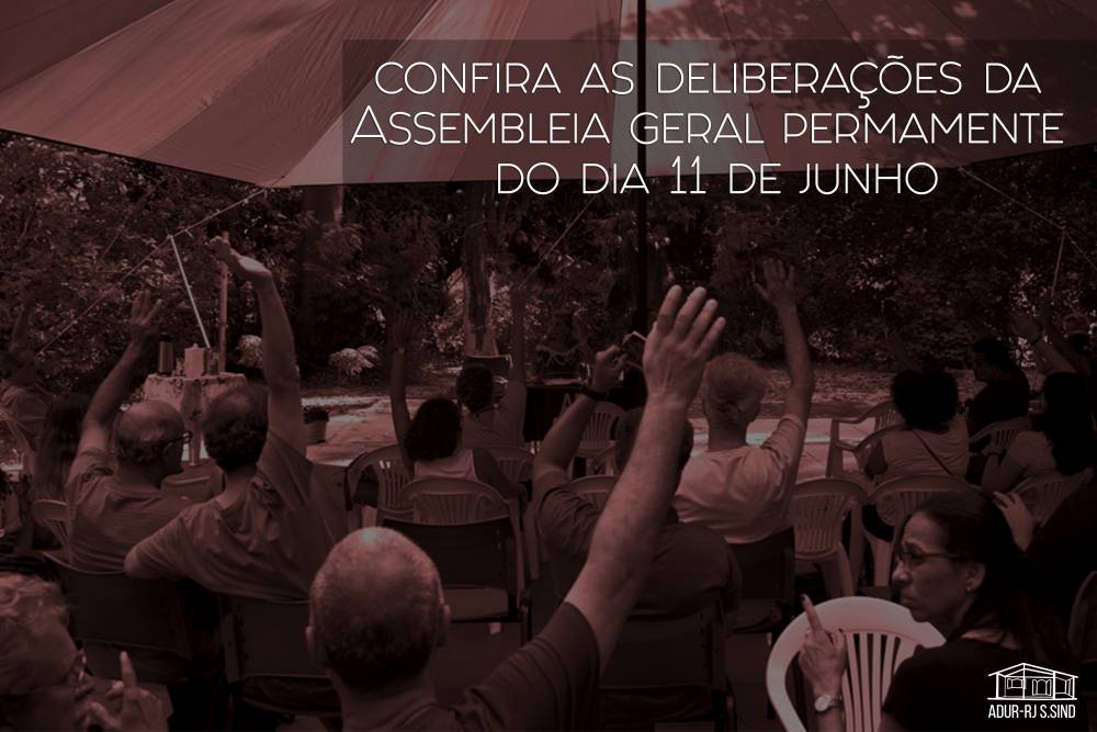 Veja aqui o relato da reunião da Assembleia Geral Permanente, ocorrida em 11 de junho de 2019