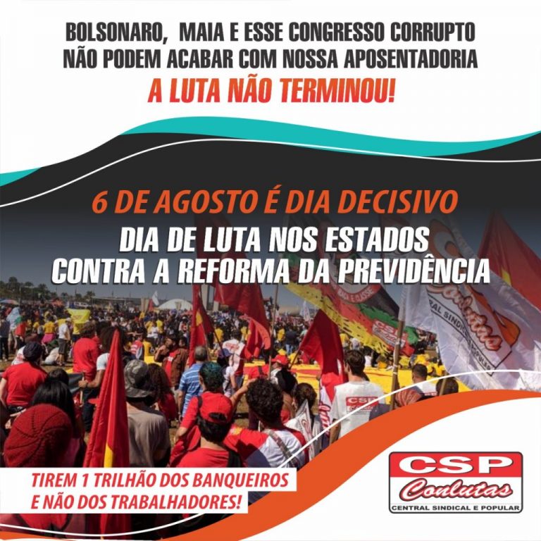 Vamos à luta: 6 de agosto é Dia Nacional de Atos e Mobilizações contra 2ª votação da Reforma da Previdência