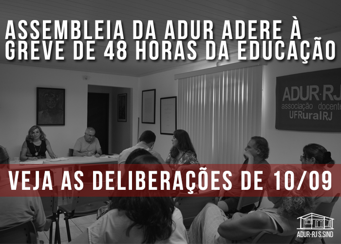 Assembleia da ADUR adere à Greve de 48 horas da Educação – veja as deliberações de 10/09