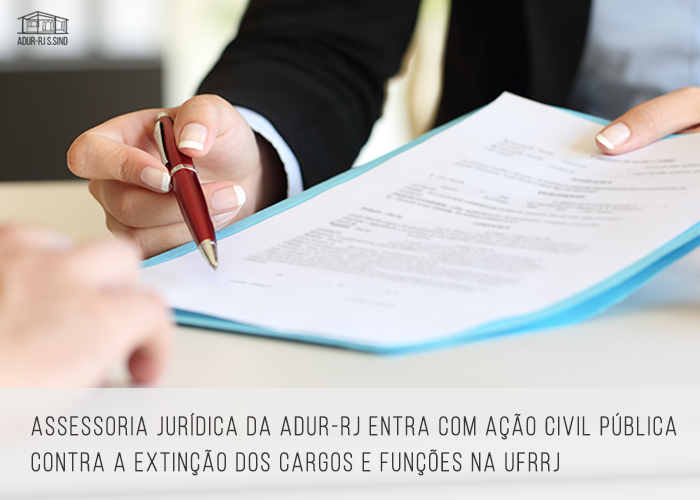 Assessoria Jurídica da ADUR-RJ entra com ação civil pública contra a extinção dos cargos e funções na UFRRJ