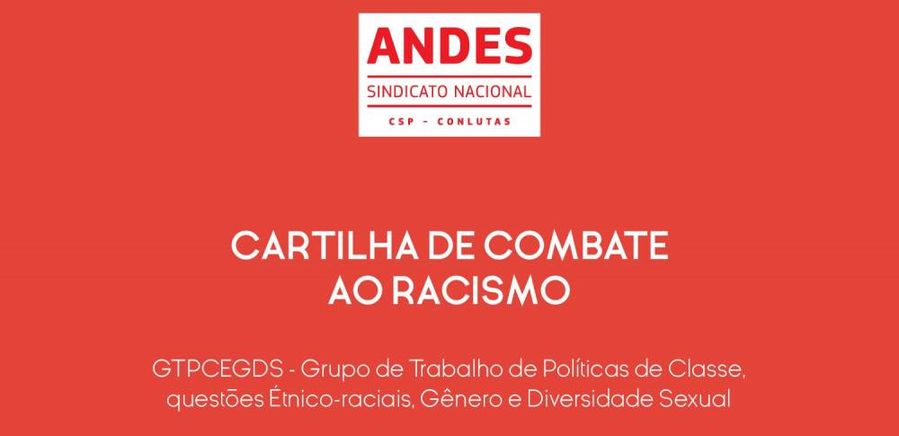 Cartilha de Combate ao Racismo elaborada pelo ANDES-SN