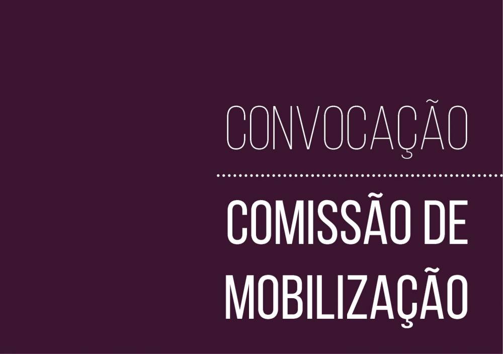 Comissão de Mobilização (CM)