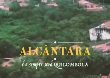 #AlcantaraeQuilombola