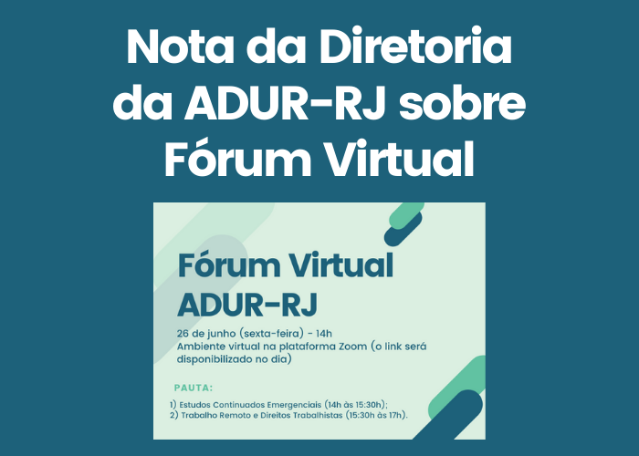 Nota da Diretoria da ADUR-RJ sobre Fórum Virtual