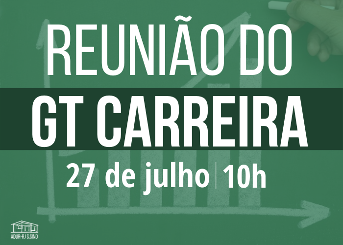 Reunião do GT Carreira