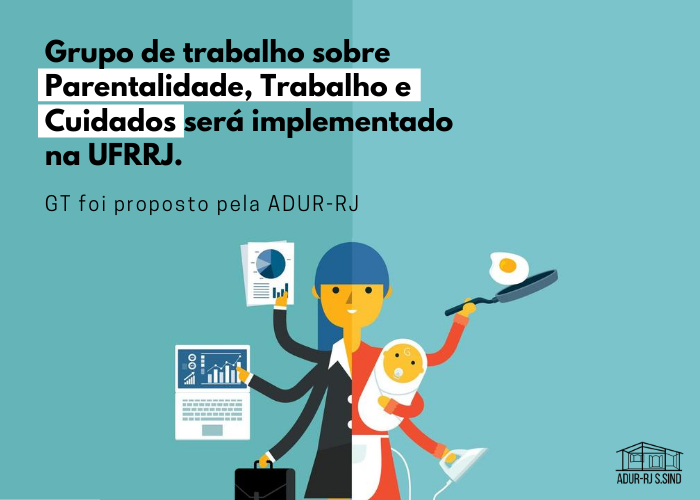 Grupo de Trabalho proposto pela ADUR sobre Parentalidade será implementado na UFRRJ