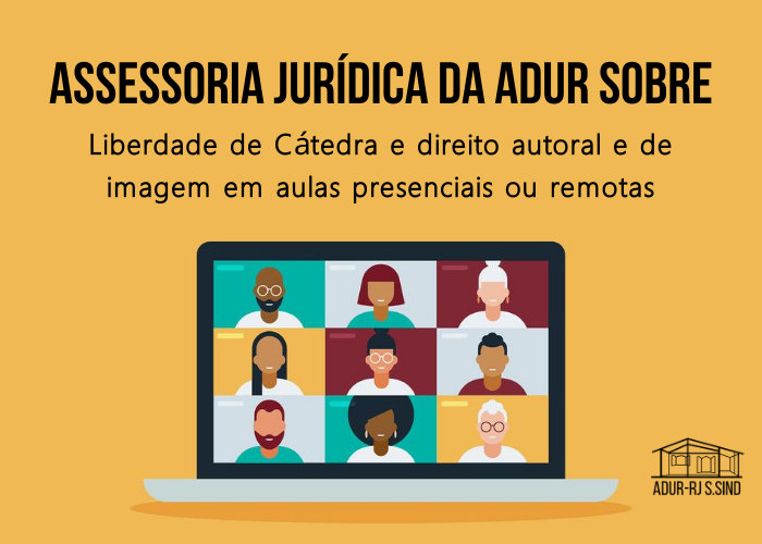Aula presencial ou remota – Liberdade de Cátedra – Direito Autoral e de Imagem – Invasão e Ofensas de estranhos