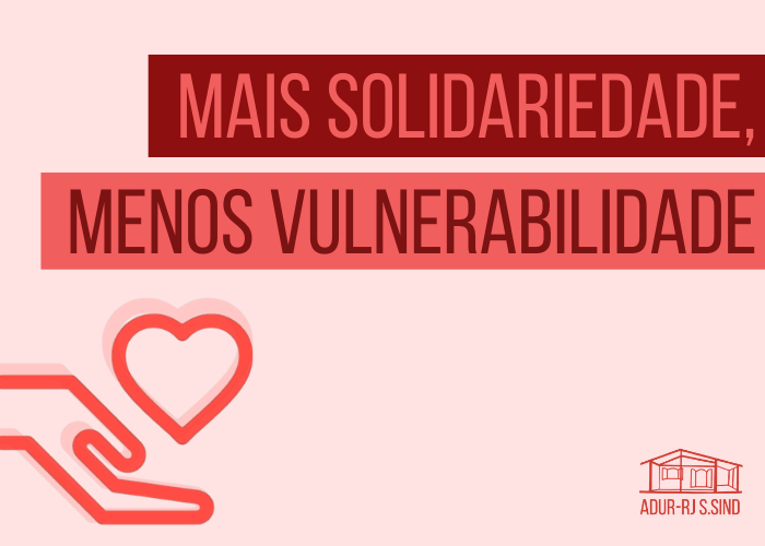Campanha “Mais Solidariedade, Menos Vulnerabilidade”