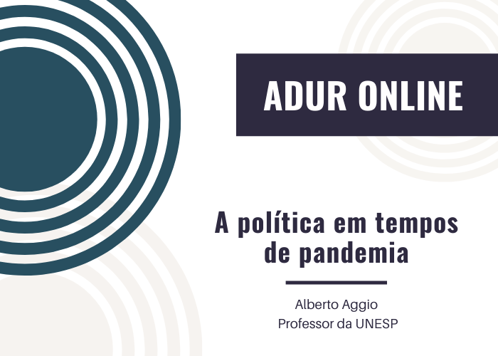 ADUR Online #12: A política em tempos de pandemia