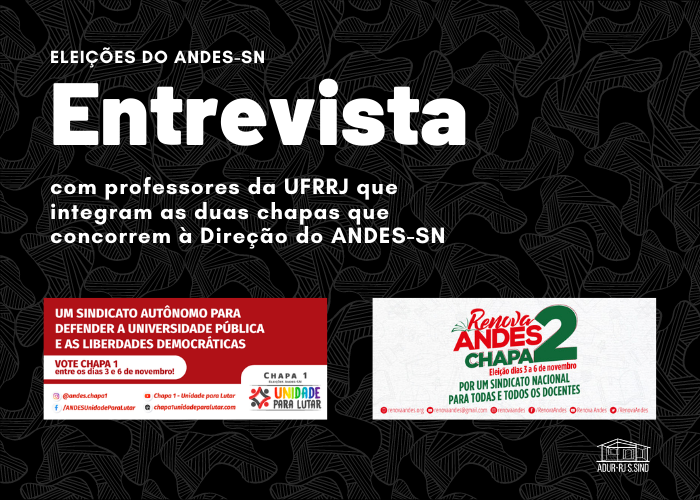 Eleição dos ANDES-SN: Entrevista com as Chapas