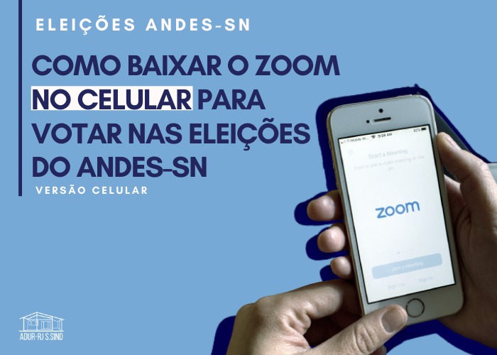 Como baixar o Zoom NO CELULAR para participar das Eleições do ANDES-SN