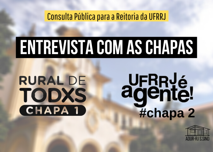 Consulta Pública para a Reitoria: Entrevista com as Chapas