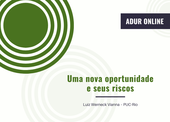 ADUR Online #19: Uma nova oportunidade e seus riscos