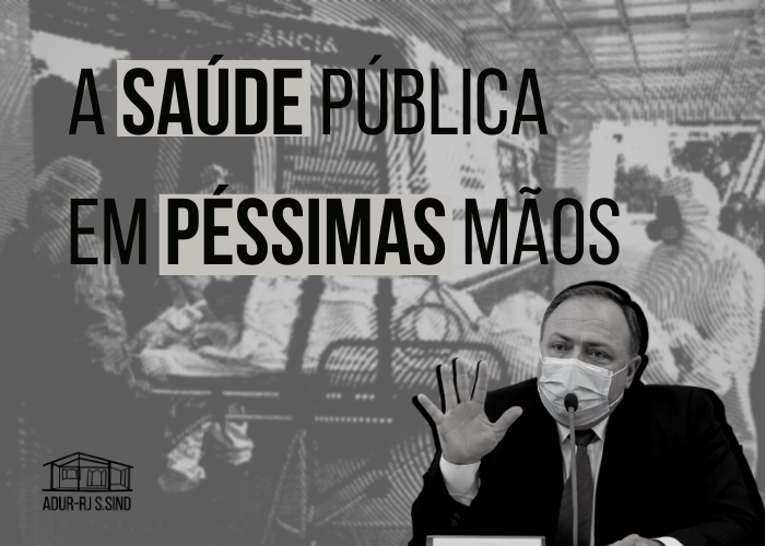 A saúde pública em péssimas mãos
