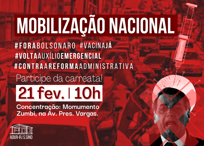 Mobilização Nacional 21 de feveiro! Participe da carreata!