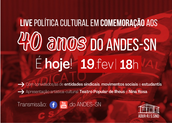 ANDES-SN celebra 40 anos com live política cultural