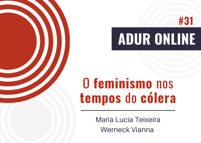 ADUR ONLINE #31: O feminismo nos tempos do cólera
