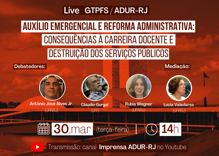 LIVE: Auxílio Emergencial e a Reforma Administrativa: consequências à carreira docente e destruição dos serviços públicos