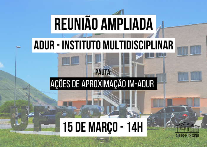 Reunião ampliada ADUR – Instituto Multidisciplinar