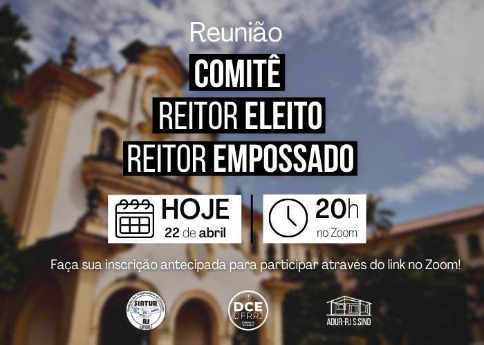 Reunião HOJE do Comitê #ReitorEleitoReitorEmpossado