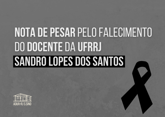 Nota de pesar sobre o falecimento do professor Sandro Lopes dos Santos