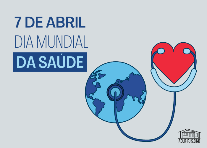 Nota da Diretoria da ADUR-RJ sobre o Dia Mundial da Saúde, 7 de abril