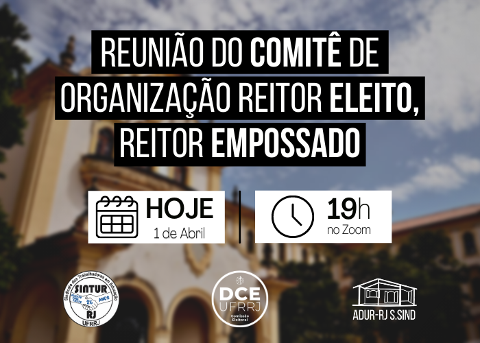 Reunião do Comitê de Organização Reitor Eleito, Reitor Empossado