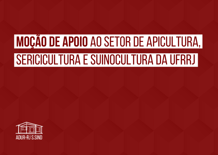 Moção de Apoio ao Setor de Apicultura, Sericicultura e Suinocultura