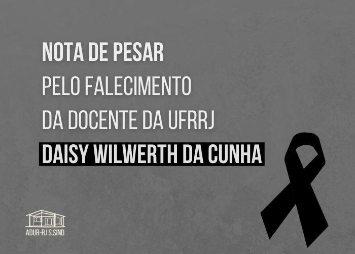 Nota de pesar pelo falecimento da docente da UFRRJ Daisy Wilwerth da Cunha