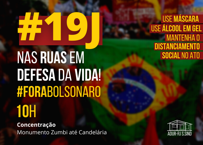 #19J: Nas ruas em defesa da vida!