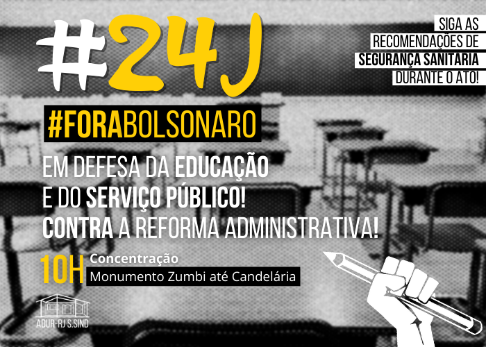 #24J: NAS RUAS EM DEFESA DA EDUCAÇÃO E DO SERVIÇO PÚBLICO! 📢