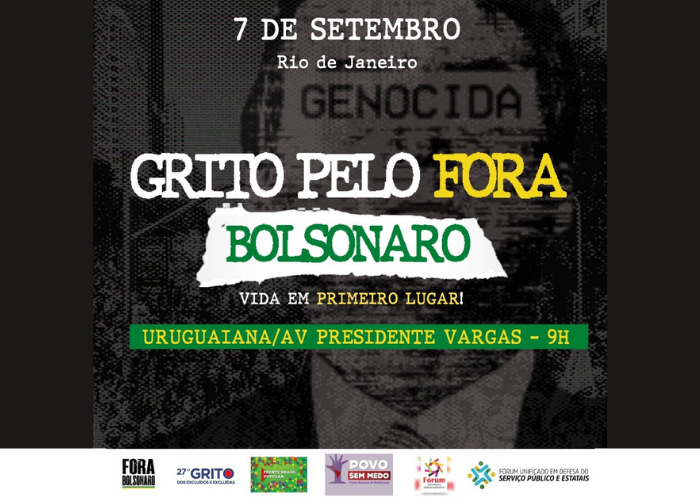 7 de setembro: Grito pelo #ForaBolsonaro