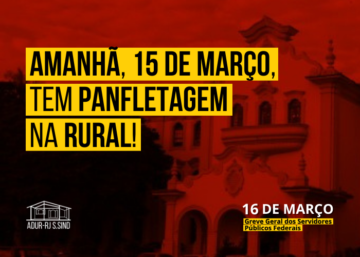 15 de março tem panfletagem na UFRRJ!