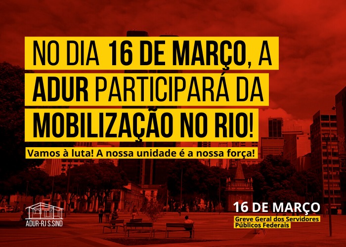 16 de março: participe da mobilização no Rio às 16h!
