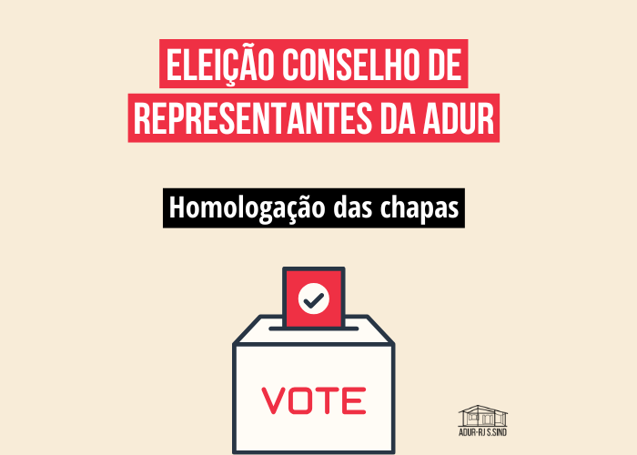 Chapas homologadas na Eleição do Conselho de Representantes da ADUR