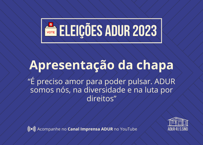 Eleições ADUR 2023 | Apresentação da Chapa biênio 2023-2025