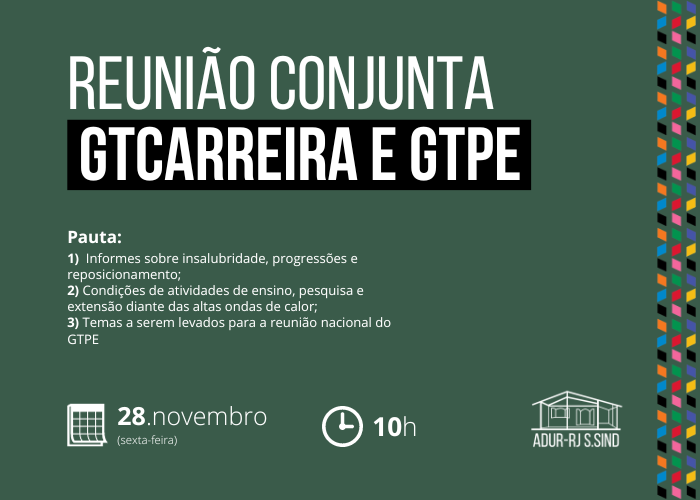 Reunião conjunta do GTCarreira e GTPE