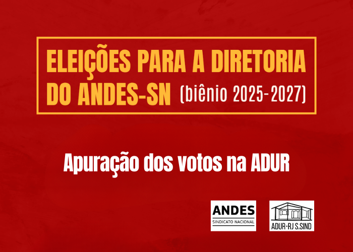 Eleições ANDES-SN – Apuração dos votos na ADUR