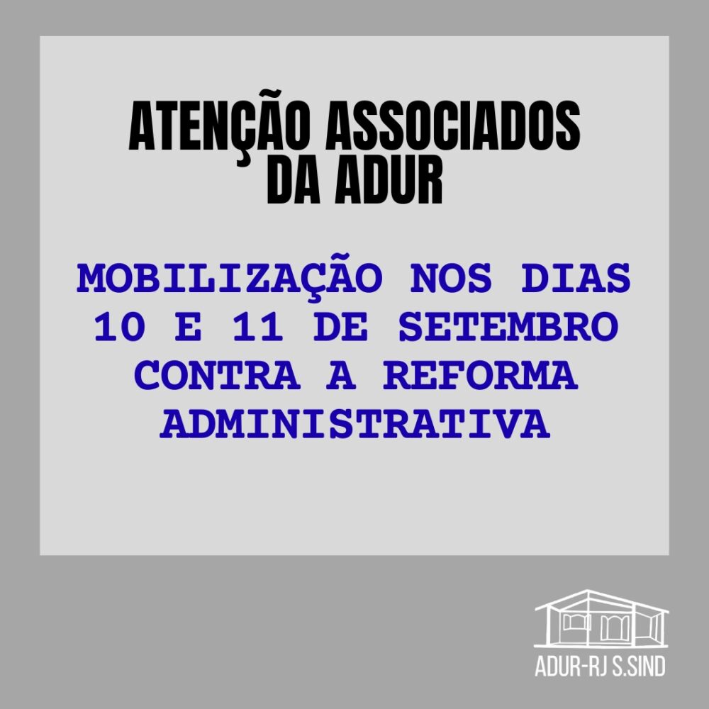Assembleia da ADUR define mobilização contra Reforma Administrativa sem paralisação