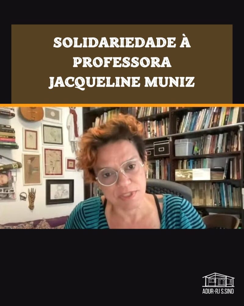 Nota da ADUR em defesa da professora Jacqueline Muniz