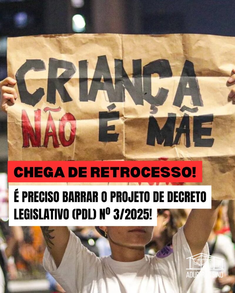 ADUR repudia retrocesso e crueldade institucional: “Criança não é mãe”