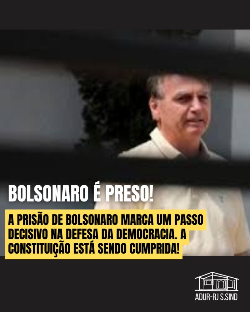 A democracia venceu, Bolsonaro é preso