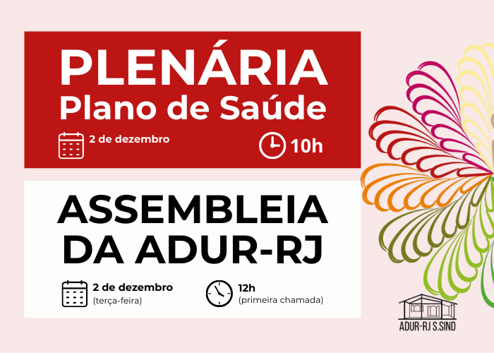 Plenária sobre Plano de Saúde e Assembleia da ADUR – 2 de dezembro